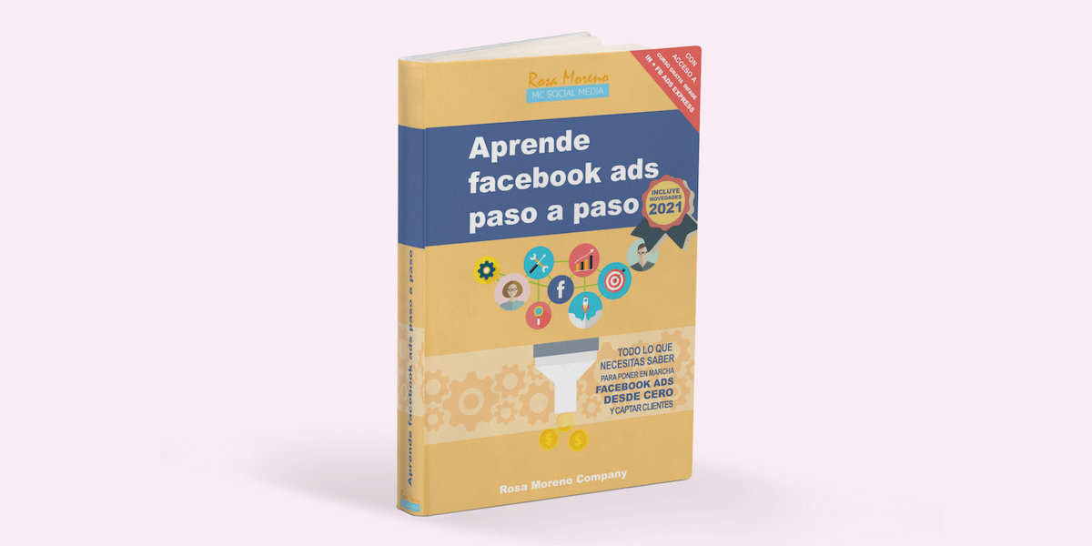 libro ebook aprende facebook ads paso a paso para captar clientes version actualizada 2021